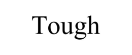 TOUGH trademark