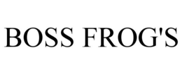 BOSS FROG'S trademark