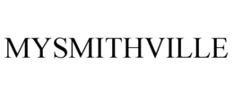 MYSMITHVILLE trademark