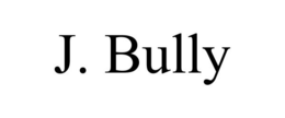 J. BULLY trademark