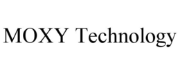 MOXY TECHNOLOGY trademark