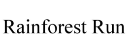 RAINFOREST RUN trademark