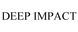 DEEP IMPACT trademark