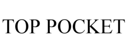 TOP POCKET trademark