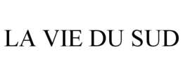 LA VIE DU SUD trademark