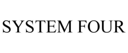 SYSTEM FOUR trademark