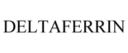 DELTAFERRIN trademark