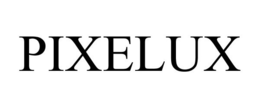 PIXELUX trademark