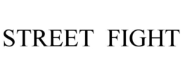 STREET FIGHT trademark