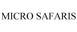 MICRO SAFARIS trademark