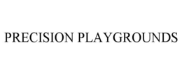 PRECISION PLAYGROUNDS trademark