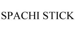 SPACHI STICK trademark