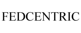 FEDCENTRIC trademark