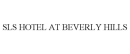 SLS HOTEL AT BEVERLY HILLS trademark