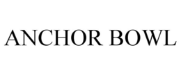 ANCHOR BOWL trademark