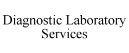 DIAGNOSTIC LABORATORY SERVICES trademark