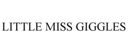 LITTLE MISS GIGGLES trademark