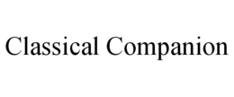 CLASSICAL COMPANION trademark