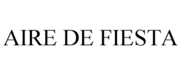 AIRE DE FIESTA trademark