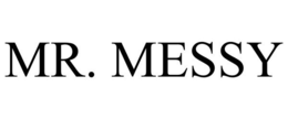 MR. MESSY trademark