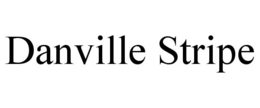 DANVILLE STRIPE trademark