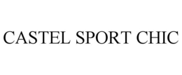 CASTEL SPORT CHIC trademark