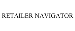 RETAILER NAVIGATOR trademark