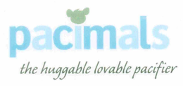 PACIMALS THE HUGGABLE LOVEABLE PACIFIER trademark