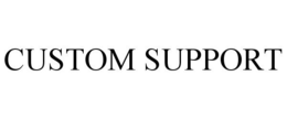 CUSTOM SUPPORT trademark