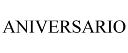 ANIVERSARIO trademark