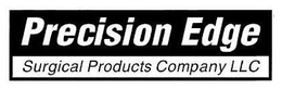 PRECISION EDGE SURGICAL PRODUCTS COMPANY LLC trademark