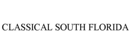CLASSICAL SOUTH FLORIDA trademark