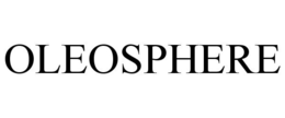 OLEOSPHERE trademark