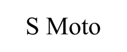 S MOTO trademark