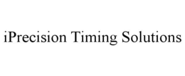 IPRECISION TIMING SOLUTIONS trademark