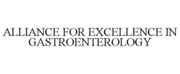ALLIANCE FOR EXCELLENCE IN GASTROENTEROLOGY trademark