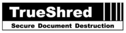 TRUESHRED SECURE DOCUMENT DESTRUCTION trademark
