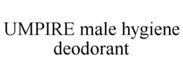 UMPIRE MALE HYGIENE DEODORANT trademark
