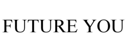 FUTURE YOU trademark
