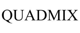 QUADMIX trademark