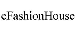 EFASHIONHOUSE trademark