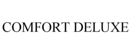 COMFORT DELUXE trademark