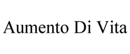 AUMENTO DI VITA trademark