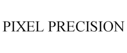 PIXEL PRECISION trademark