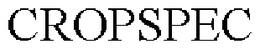 CROPSPEC trademark