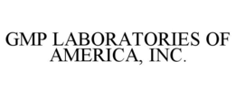 GMP LABORATORIES OF AMERICA, INC. trademark