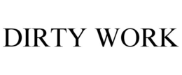 DIRTY WORK trademark