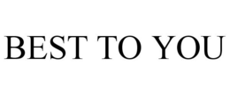 BEST TO YOU trademark