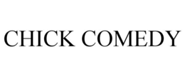 CHICK COMEDY trademark