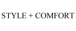 STYLE + COMFORT trademark